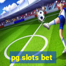 pg slots bet